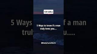 5 Ways to know if a man truly loves you #shorts