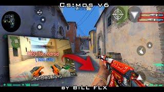 CSSO ANDROID | CSMOS V6 BY BILL FLX | CSGO MOBILE  INFERNO GAMEPLAY