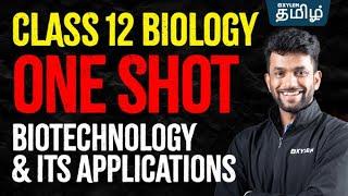 ONE SHOT : CLASS 12 BIOLOGY :Biotechnology and its Aplications | Xylem NEET Tamil