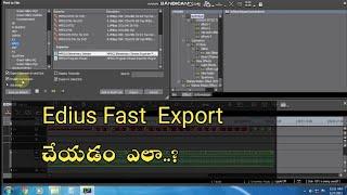 How To Fast Export Edius // Edius Fast Redaring // Telugu // 5,6,7,8,9,x - Editing - #trending