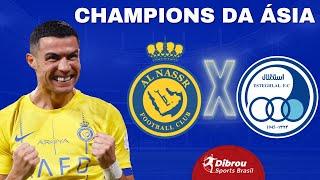 AL NASSR x ESTEGHLAL AO VIVO CHAMPIONS LEAGUE ÁSIA DIRETO DO ESTÁDIO | OITAVAS DE FINAL - NARRAÇÃO