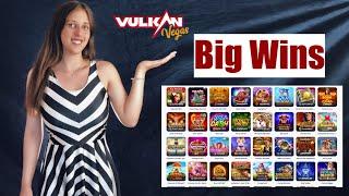 Can't get tired of Slot Big Wins at Vulkan Vegas Casino