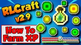 RLCraft XP Farm Guide  RLCraft 2.9.1c