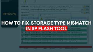 How To Fix Storage Type Mismatch In SP Flash Tool - [romshillzz]