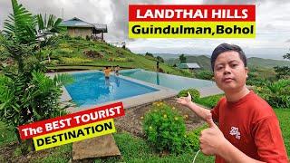 LANDTHAI HILLS - GUINDULMAN BOHOL PHILIPPINES!