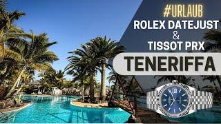 TISSOT PRX und ROLEX Datejust 41 mit im Urlaub. Eisblau trifft strahlend blau.