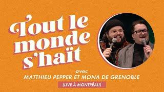 Tout le monde s'haït - Spécial Noël avec Matthieu Pepper et Mona De Grenoble (Live au Club Soda)