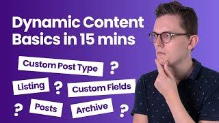 The Basics of Dynamic Content in 15 Minutes