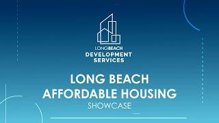 Long Beach Development Services: Affordable Housing Showcase