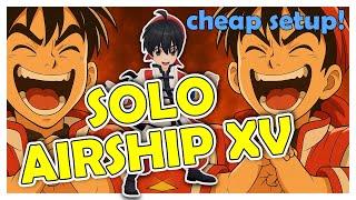 How to SOLO AIRSHIP XV With [slightly] BUDGET Gears!