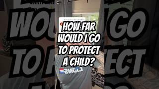 HOW FAR WOULD I GO TO PROTECT A CHILD? #onelight
