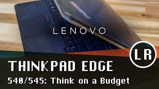 Lenovo ThinkPad Edge 545: Think on a Budget