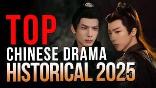 Top 10 Historical Dramas 2025 | New Chinese Drama eng sub