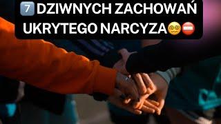 NARCYZ7️⃣ DZIWNYCH ZACHOWAŃ UKRYTEGO NARCYZA‍️