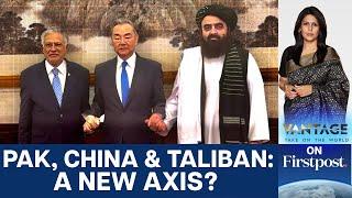 China Backs Pakistan, Courts the Taliban After Operation Sindoor | Vantage with Palki Sharma  |N18G