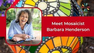 Meet Mosaicist Barbara Henderson