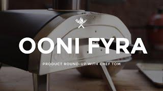 Product Roundup: Ooni Fyra