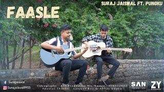 Faasle - Suraj Jaiswal ft. Pungku (Acoustic Cover)