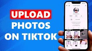 How To Upload Multiple Photos On TikTok Video! (Easy)