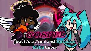 Gospel but Carol and Miku Purifying the Church (Gospel but it's a Carol and Hatsune Miku Cover)