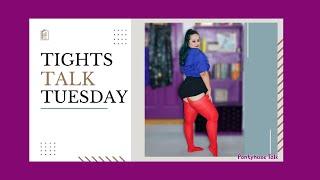 Pantyhose Talk- Guest on Tights Talk Tuesday PT.2