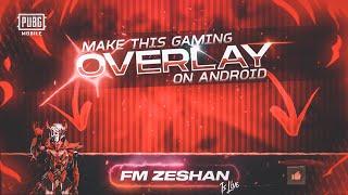 How to Make 3D Animated Gaming Overlay on Android | Make 3D Animated Gaming Overlay in Kinemaster