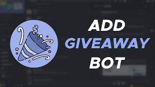 How to Setup Giveaway Bot on Discord 2025