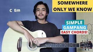 EASY GUITAR CHORDS (Somewhere Only We Know - Keane) (Guitar Tutorial) Simple!