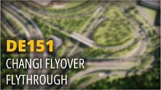 2024/04 Flythrough of DE151 Changi Flyover Area PIE to ECP