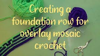 Creating a Foundation Row for Overlay Mosaic Crochet