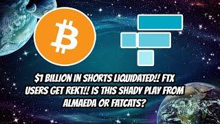 Crypto News: $1 billion in shorts liquidated. FTX users get REKT? Shady play abound?