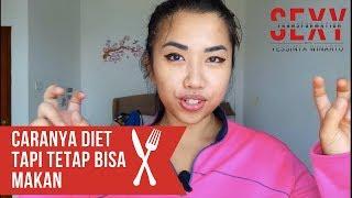 Gimana Caranya Diet Tapi Tetap Bisa Makan? |Pola Makan Diet