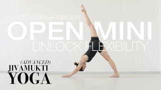 45 Minute ADVANCED JIVAMUKTI Yoga // Open Mini // Hips & Flexibility