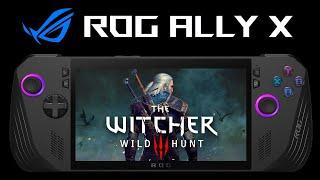 The Witcher 3 ROG ALLY X | Ultra Graphics | Next Gen Update | 8G VRAM