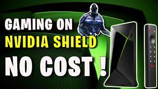 NVIDIA SHIELD GAMING AT NO COST!