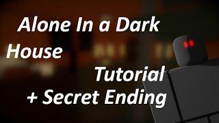 Alone In a Dark House Walkthrough (+ Secret Ending)