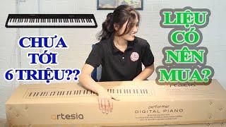 Artesia Performer || ĐẬP THÙNG THỬ CÂY ĐÀN PIANO MỚI 100% GIÁ CHƯA TỚI 6 TRIỆU...