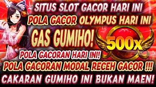 GAS SEPUHH !!! POLA GACOR OLYMPUS HARI INI ️ SLOT GACOR HARI INI‼️POLA SLOT GACOR HARI INI