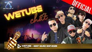 WETUBE CHẤT - TẬP THỂ TEAM MEDIA WETUBE | OFFICAL MV