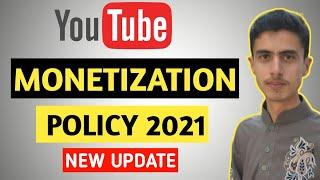 Youtube Monetization Policy 2021 | YouTube New Policy 2021