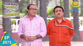 Taarak Mehta Ka Ooltah Chashmah - Episode 2073 - Full Episode