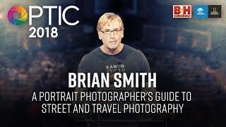 Optic 2018 | A Portrait Photographer's Guide to Street and Travel Photography