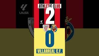  FINALAthletic Club 2 vs Villarreal CF 0 . Los "leones" se afianzan en puestos champions