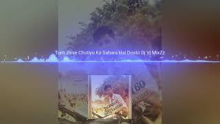 Tum_Jaise_Chutiyo_Ka_Sahara_Hai_Dosto_Dj_Vj_MixZz