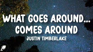 Justin Timberlake - What Goes Around...Comes Around (Lyrics)