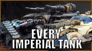 Every Single Imperial Tank Type EXPLAINED By An Australian | Warhammer 40k Lore