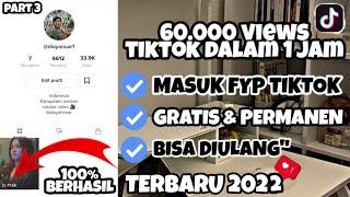 TERBARU CARA MASUK FYP TIKTOK DENGAN CEPAT - CARA MENAMBAHKAN VIEW TIKTOK GRATIS DAN PERMANEN 2022