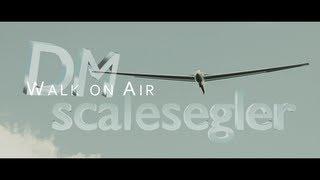 "Walk on Air" - DM ScaleSegelflug des DMFV 2012