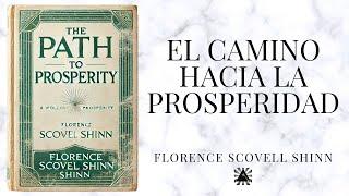 "Cómo Conectar con el Flujo Infinito de Prosperidad" | FLORENCE S. SHINN AUDIOLIBRO