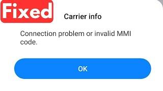 How To Fix Connection Problem Or Invalid MMI Code On Android